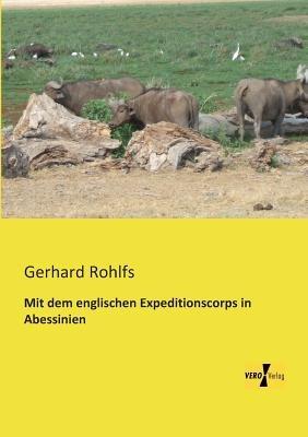 Mit dem englischen Expeditionscorps in Abessinien - Gerhard Rohlfs - cover