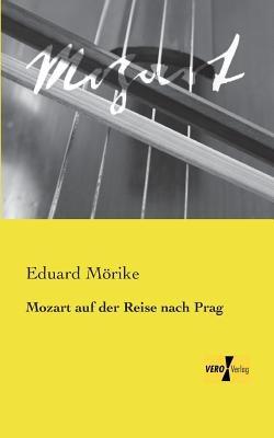 Mozart auf der Reise nach Prag - Eduard Moerike - cover