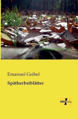 Spätherbstblätter - Emanuel Geibel - cover