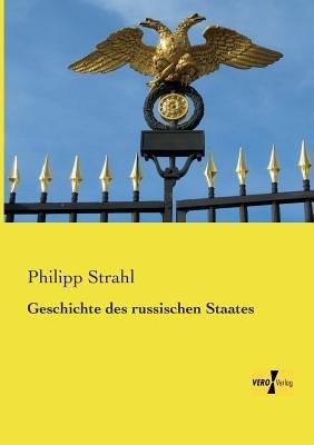 Geschichte des russischen Staates - Philipp Strahl - cover
