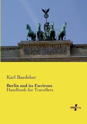Berlin and its Environs: Handbook for Travellers - Karl Baedeker - cover