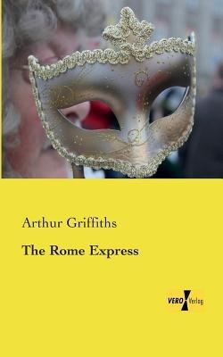 The Rome Express - Arthur Griffiths - cover