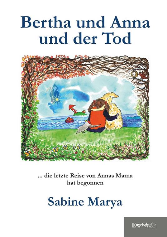 Bertha und Anna und der Tod - Sabine Marya - ebook