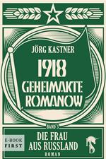 1918 – Geheimakte Romanow