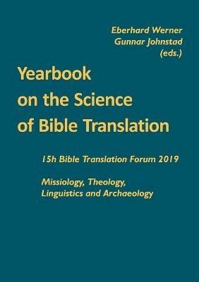 Yearbook on the Science of Bible Translation: 15th Bible Translation Forum 2019 - cover