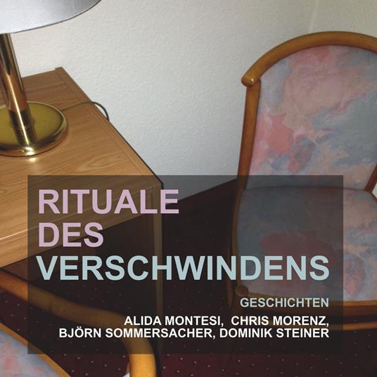 Rituale des Verschwindens