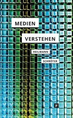 Medien verstehen: Marshall McLuhans Understanding Media - cover