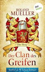 Der Clan des Greifen – Staffel II. Erster Roman: Die Hexe