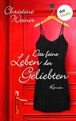 Das feine Leben der Geliebten