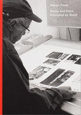 Robert Frank: Books and Films, 1947-2019 - cover