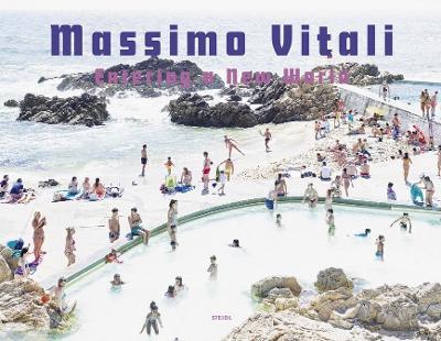 Massimo Vitali: Entering a New World: Photographs 2009-2018 - Massimo Vitali - cover