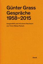 Günter Grass: Gespräche (1958–2015)