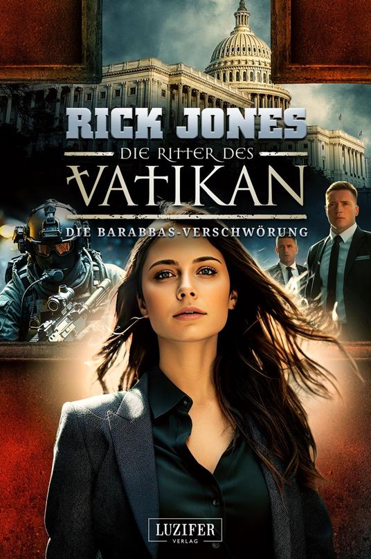 DIE BARABBAS-VERSCHWÖRUNG (Die Ritter des Vatikan 18)