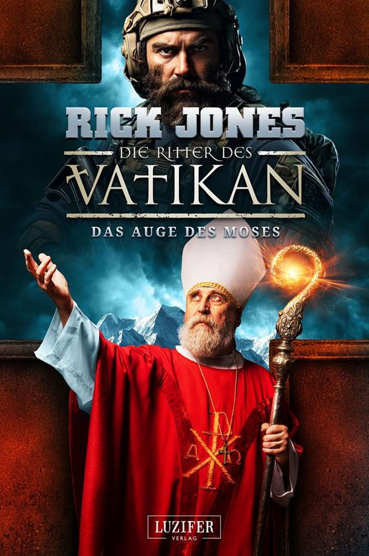 DAS AUGE DES MOSES (Die Ritter des Vatikan 19)