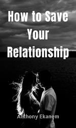 How to Save Your Relationship