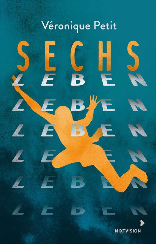 Sechs Leben - Véronique Petit,Ann-Kathrin Häfner - ebook