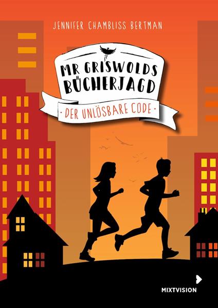 Mr Griswolds Bücherjagd - Der unlösbare Code - Jennifer Chambliss Bertman,Elisa Martins - ebook