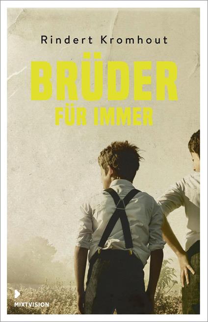 Brüder für immer - Rindert Kromhout,Birgit Erdmann - ebook