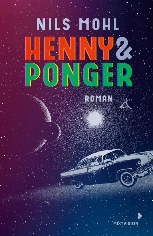 Henny & Ponger - Nils Mohl - ebook