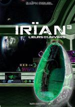 Irïan, T3 : Lieurs d'univers