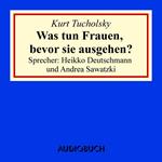 Was tun Frauen, bevor sie ausgehen?