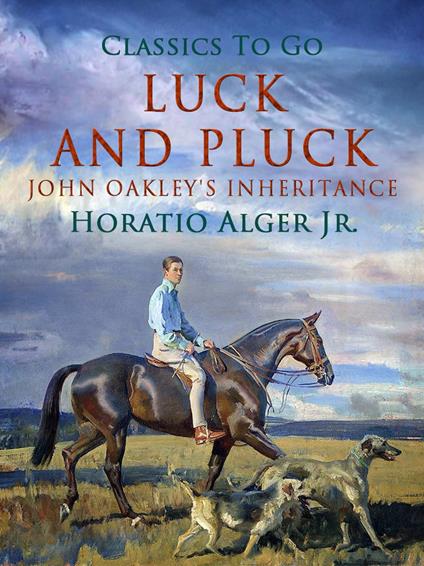 Luck and Pluck - Alger Jr. Horatio - ebook
