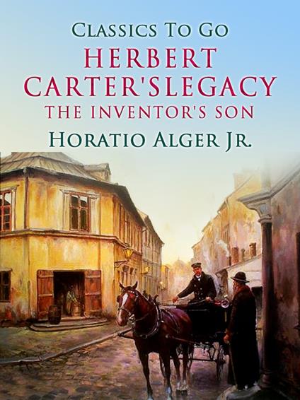 Herbert Carter's Legacy - Alger Jr. Horatio - ebook