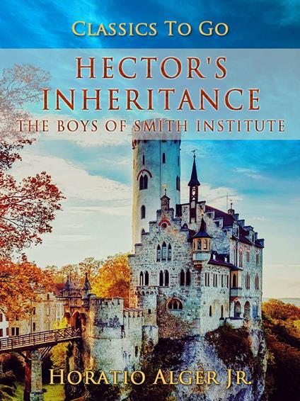 Hector's Inheritance - Alger Jr. Horatio - ebook