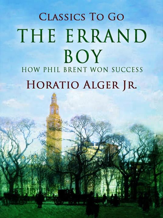 The Errand Boy - Alger Jr. Horatio - ebook