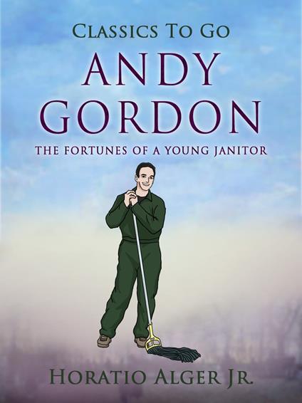 Andy Gordon - Alger Jr. Horatio - ebook