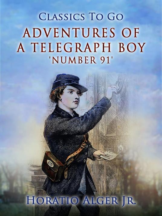 Adventures of a Telegraph Boy - Alger Jr. Horatio - ebook