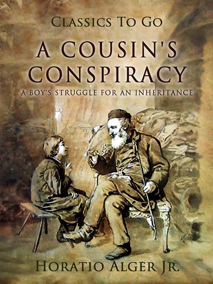 A Cousin's Conspiracy - Alger Jr. Horatio - ebook