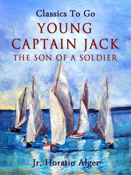 Young Captain Jack - Alger Jr. Horatio - ebook