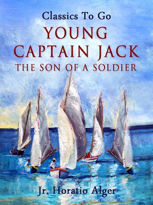 Young Captain Jack - Alger Jr. Horatio - ebook