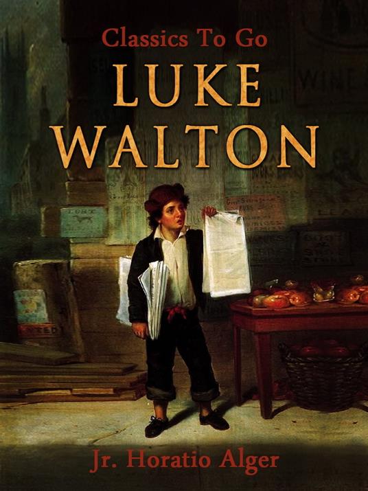 Luke Walton - Alger Jr. Horatio - ebook