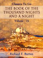 The Book of the Thousand Nights and a Night — Volume 15
