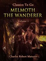 Melmoth the Wanderer Vol. 1 (of 4)