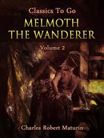 Melmoth the Wanderer Vol. 2 (of 4)
