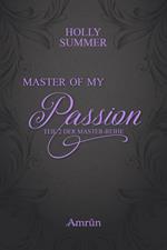 Master of my Passion (Master-Reihe Band 2)