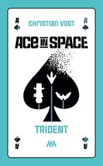 Ace in Space: Trident