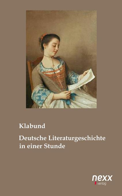Deutsche Literaturgeschichte in einer Stunde