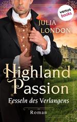 Highland Passion - Fesseln des Verlangens: Der Lockhart-Clan Band 3