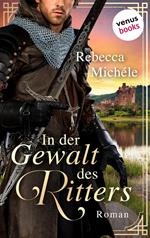 In der Gewalt des Ritters