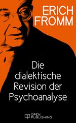 Die dialektische Revision der Psychoanalyse