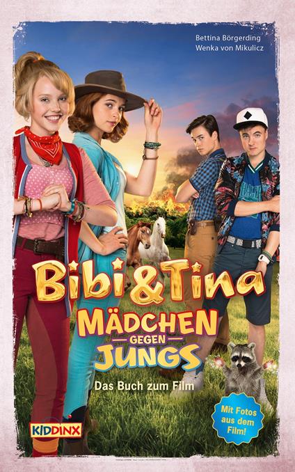 Bibi & Tina - Mädchen gegen Jungs - Das Buch zum Film - Bettina Börgerding,Wenka von Mikulicz - ebook