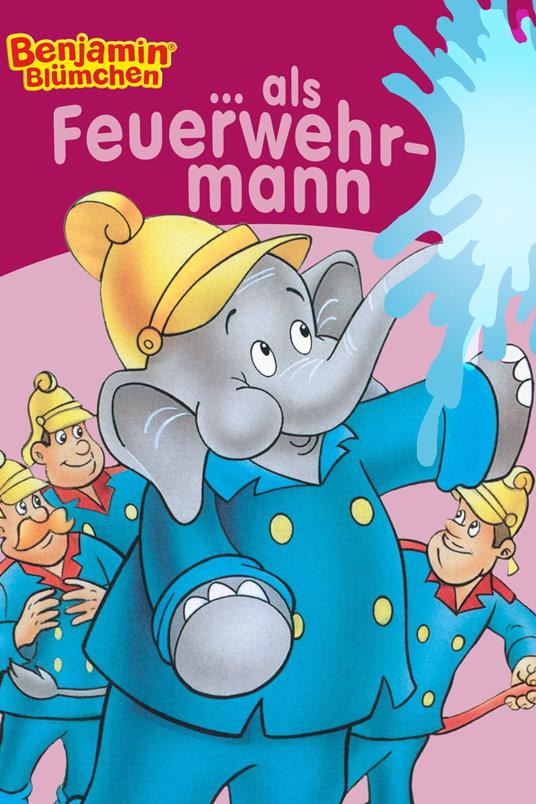 Benjamin Blümchen - als Feuerwehrmann - Elfie Donnelly - ebook