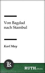 Von Bagdad nach Stambul