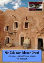 Für Said war ich nur Dreck
