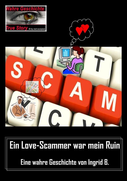 Ein Love-Scammer war mein Ruin