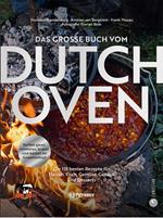 Das große Buch vom Dutch Oven